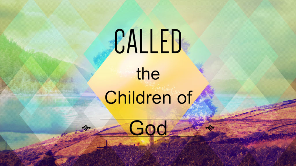 Called the Children of God – David Mickelson - New Song Church