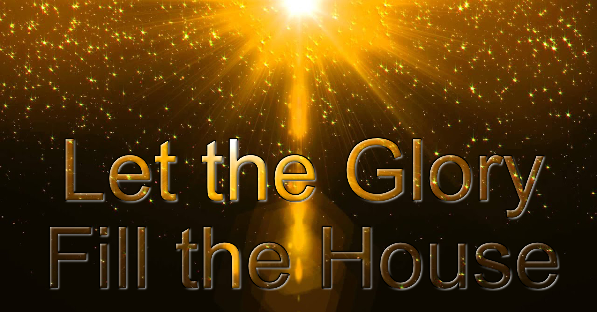 let-the-glory-fill-the-house-marti-peterson-new-song-church